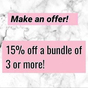 15% off a bundle of 3 or more!
